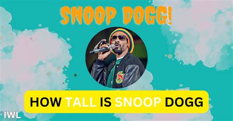 How Tall Is Snoop Dogg MYTH( 2024)