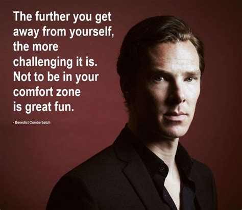 Benedict Cumberbatch Quotation Motivational, Inspirational Quotes, Quote Of The Week, Benedict ...