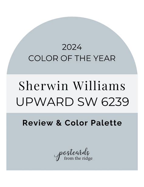 2024 Sherwin Williams Color of the Year Upward SW 6239 - Postcards from ...