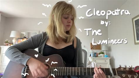 Cleopatra - The Lumineers (cover) - YouTube