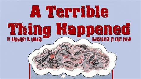 “A Terrible Thing Happened” By Margaret M. Holmes, Illustrated by Cary Pillo - YouTube