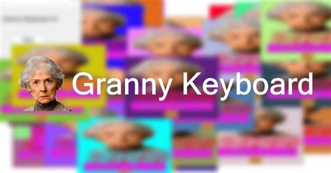 Granny Keyboard - ClickPhase