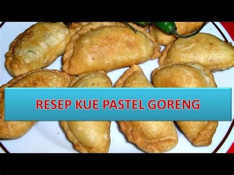 RESEP KUE PASTEL GORENG - YouTube