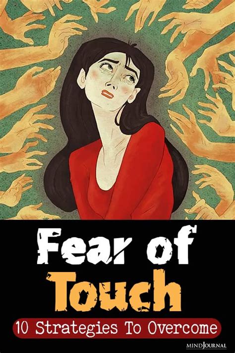 Fear Of Touch: 10 Strategies To Overcome Haphephobia