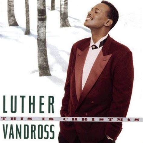 Luther Vandross - This Is Christmas Lyrics and Tracklist | Genius