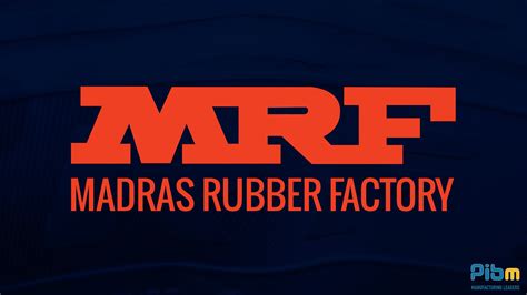 MRF Tyres the rubber product manufacturing company is headquartered in Chennai, which was also ...