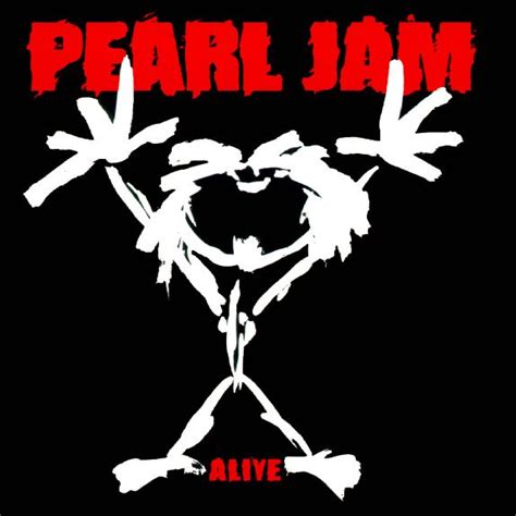 #1 Pearl Jam – Alive | Rockism