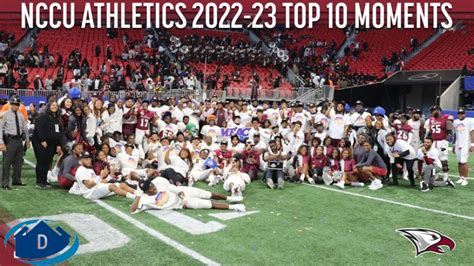 2022-2023 NCCU Athletics Top 10 Moments: No. 1 - Daily Sports Mint