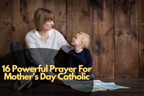 16 Powerful Prayer For Mother's Day Catholic