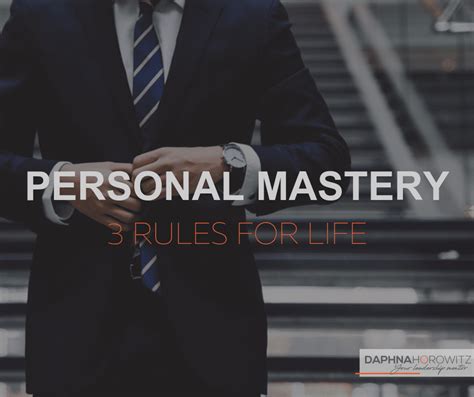 Personal Mastery: 3 Rules for Life - Daphna Horowitz