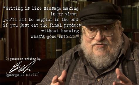 GEORGE R.R. MARTIN’S 20 QUOTES ON WRITING | Writing quotes, 20th quote, George rr martin quotes