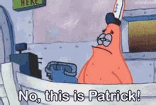 No This Is Patrick GIFs | Tenor