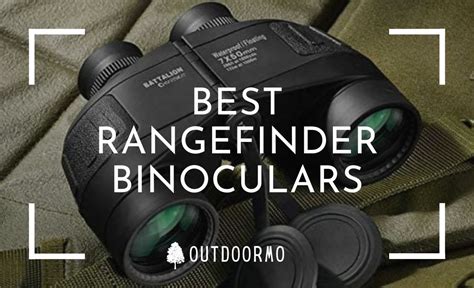 Best Rangefinder Binoculars | Top 10 Reviewed In 2022 - OutdoorMo