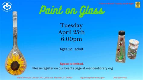 Paint on Glass (Twice-a-Month Tuesday Craft Night) | Meriden Public Library