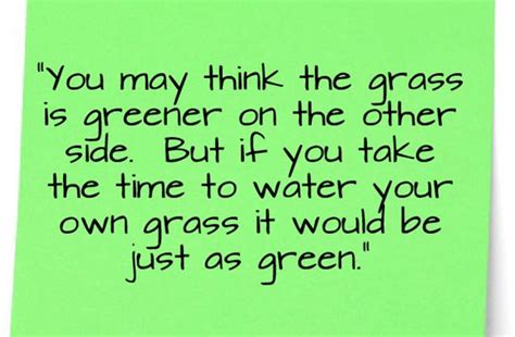 Grass Isnt Always Greener Quotes. QuotesGram