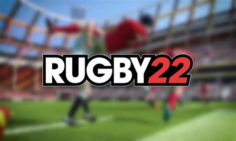 Rugby 22 release window confirmed for PC and console – Thumbsticks