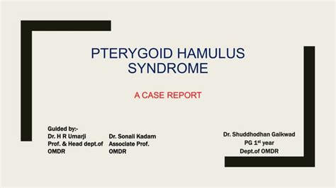 PTERYGOID HAMULUS SYNDROME- A CASE REPORT | PPT