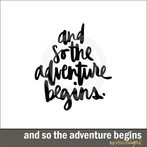 And So The Adventure Begins – Kerri Bradford Studio