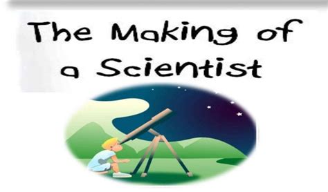 The Making of a Scientist Class 10 English Chapter 6 Summary ...