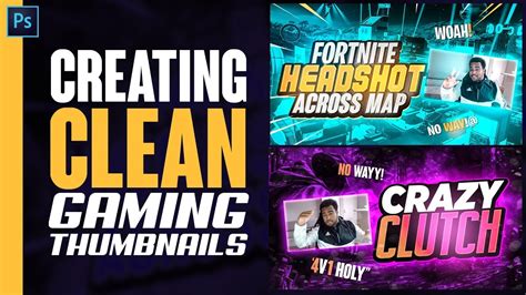 Creating Clean Gaming Thumbnails - YouTube