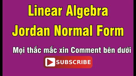 [Linear Algebra]: Jordan Normal Form - YouTube