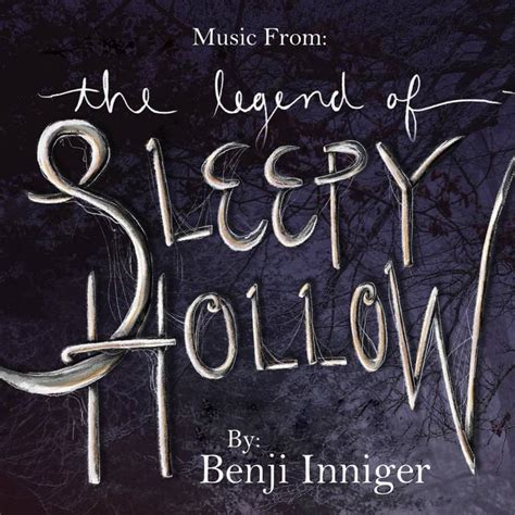 Benji Inniger - The Legend of Sleepy Hollow Lyrics and Tracklist | Genius