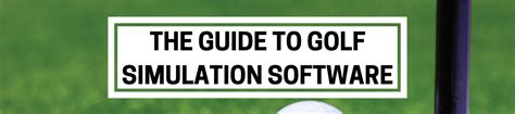 Golf Simulator Software Guide: How to Choose the Right Option