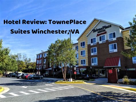 Hotel Review: TownePlace Suites Winchester, Virginia - No Home Just Roam