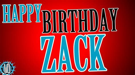 HAPPY BIRTHDAY ZACK! 10 Hours Non Stop Music & Animation For Party Time #Birthday #Zack - YouTube