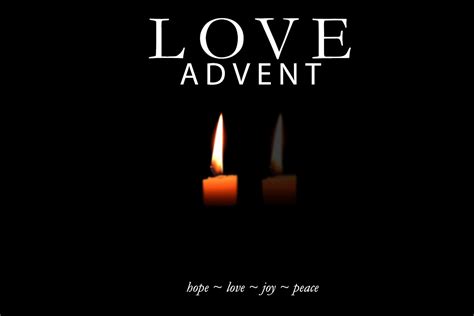 The Season of Advent: Love - Spring Hill Baptist Church