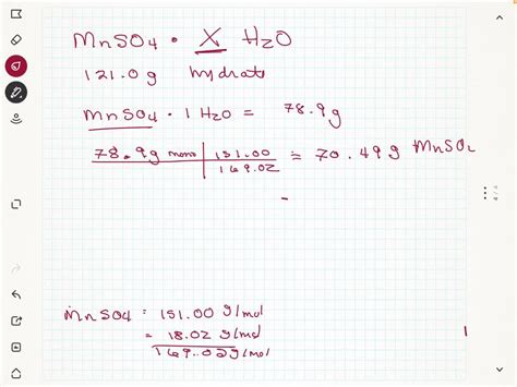 SOLVED: A certain hydrate of manganese(II) sulfate, MnSO4.xH20, has x moles of water per mole of ...