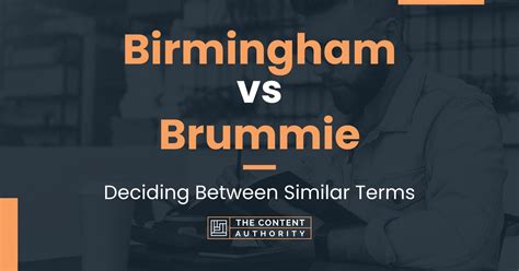 Birmingham vs Brummie: Deciding Between Similar Terms