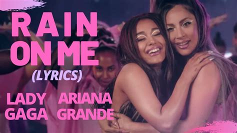 Lady Gaga, Ariana Grande - Rain On Me (Lyrics) - YouTube