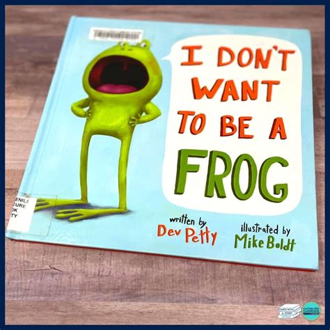 I Don't Want to be a Frog Activities and Lesson Plans for 2025 - Teaching with Jodi Durgin and ...