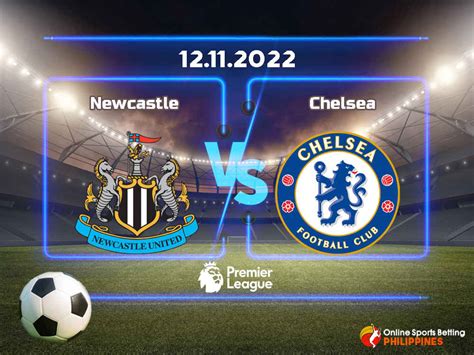 Newcastle vs. Chelsea Prediction - Online Sports Betting Philippines