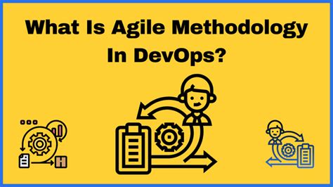 What is Agile Methodology in DevOps? - AnalyticsLearn