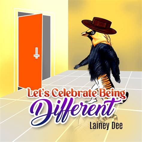 Let's Celebrate Being Different by Lainey Dee | Goodreads