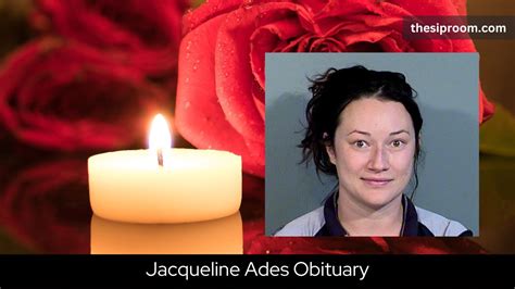 “Jacqueline Ades Death: Tragic Obituary Reveals Untold Story of Jacqueline” – Trending News Stories