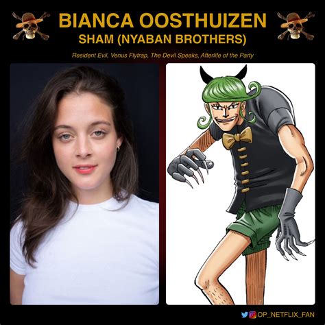 Bianca Oosthuizen has been cast for the role of Sham (one of the Nyaban Brothers). : r/OnePiece