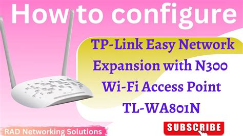 How to setup TP-Link TL-WA801N 300Mbps Wireless Access Point - English ...