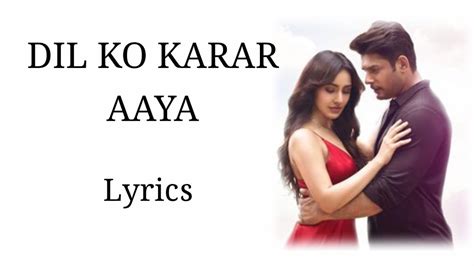 Dil Ko Karaar Aaya - Full Song With Lyrics - Sidharth Shukla & Neha Sharma - Rajat Nagpal - Song ...