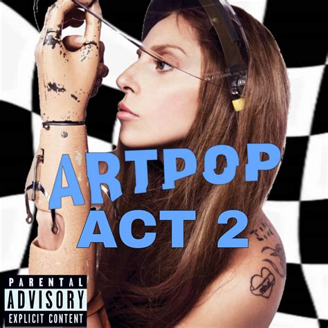 Lady gaga Artpop act 2 album cover by abc123000fudg on DeviantArt