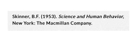 Solved Skinner, B.F. (1953). Science and Human Behavior, New | Chegg.com