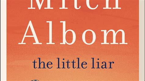 What to know about 'The Little Liar,' latest novel by Mitch Albom