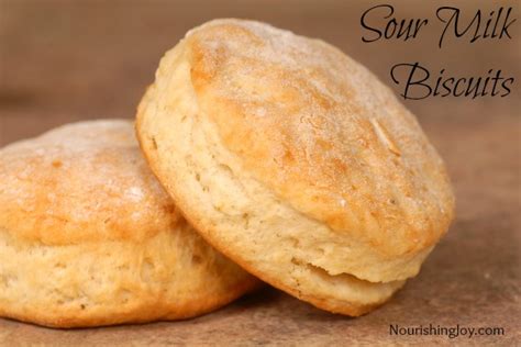 Sour Milk Biscuits - Nourishing Joy