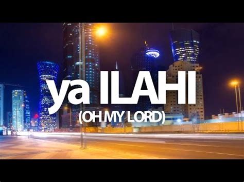 Ya Ilahi - Arabic Nasheed (No Music) | About Islam