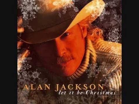 Let It Be Christmas - Alan Jackson - YouTube