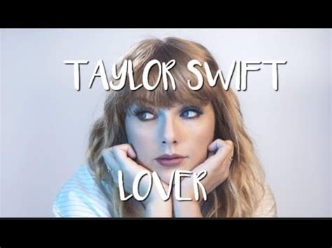 TAYLOR SWIFT - LOVER LYRICS - YouTube