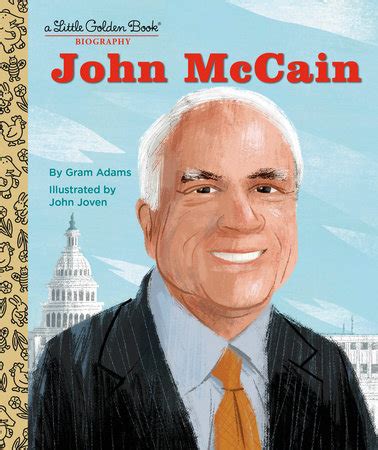 John McCain: A Little Golden Book Biography by Gram Adams; illustrated ...