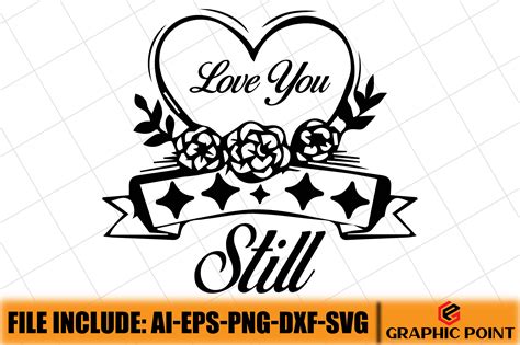 Love You Still Graphic by graphic point · Creative Fabrica